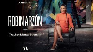 MasterClass Robin Arzn Teaches Mental Strength Free Download
