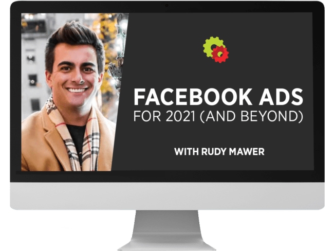 Rudy Mawer – Facebook Ads For 2021 And Beyond Download